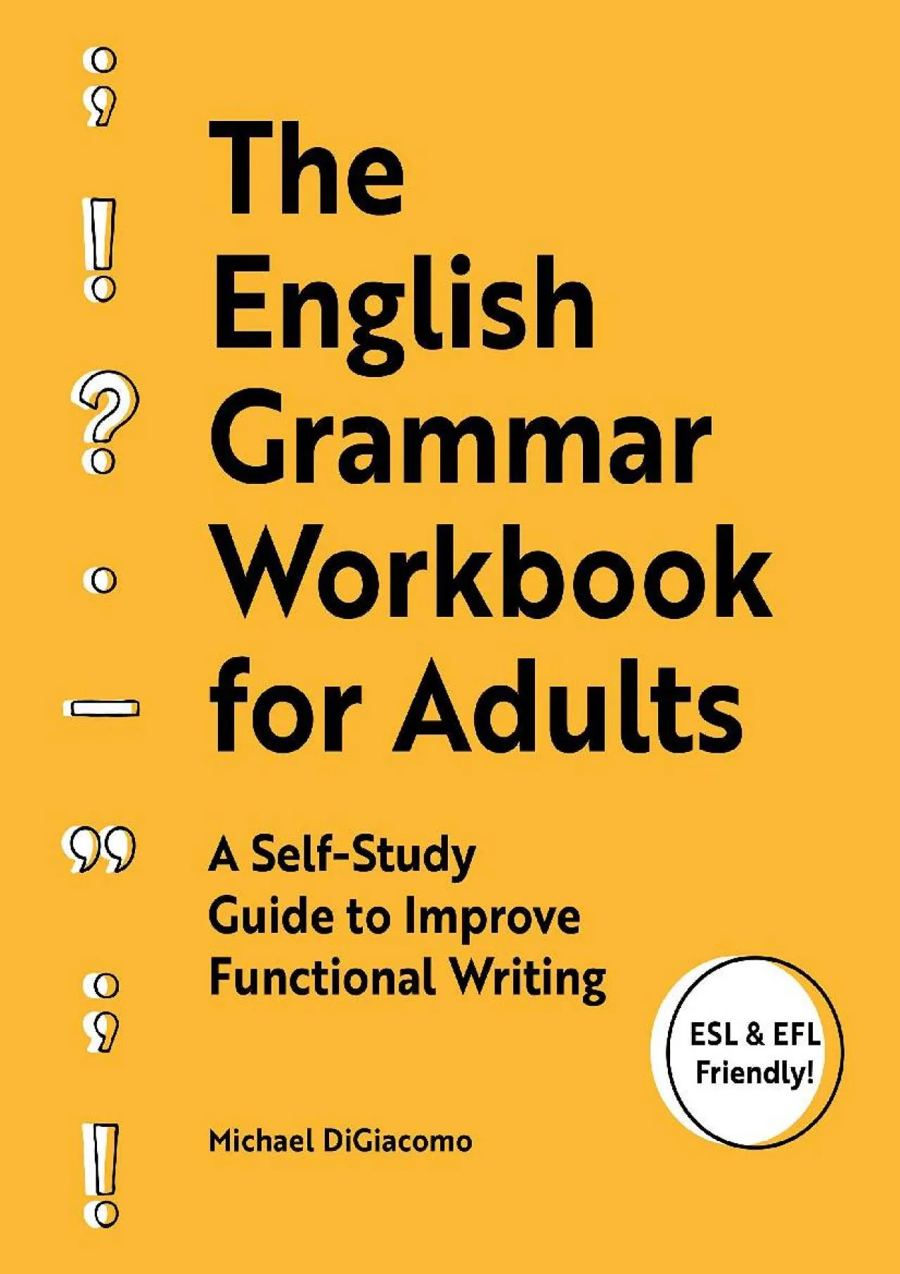 PDF-[EPUB] - The English Grammar Workbook for Adults: A Self-Study Guide to Improve Functional