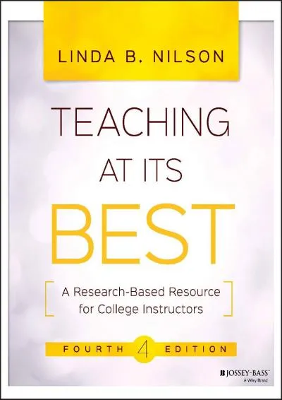 [READ] -  Teaching at Its Best: A Research-Based Resource for College Instructors