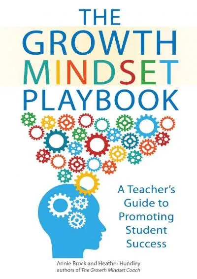 [EPUB] -  The Growth Mindset Playbook: A Teacher\'s Guide to Promoting Student Success