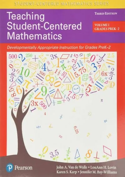 [DOWNLOAD] -  Teaching Student-Centered Mathematics: Developmentally Appropriate Instruction for Grades Pre-K-2 (Volume I)