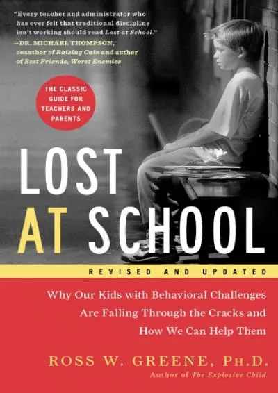 [DOWNLOAD] -  Lost At School: Why Our Kids With Behavioral Challenges Are Falling Through The Cracks And How We Can Help Them Image Not ...