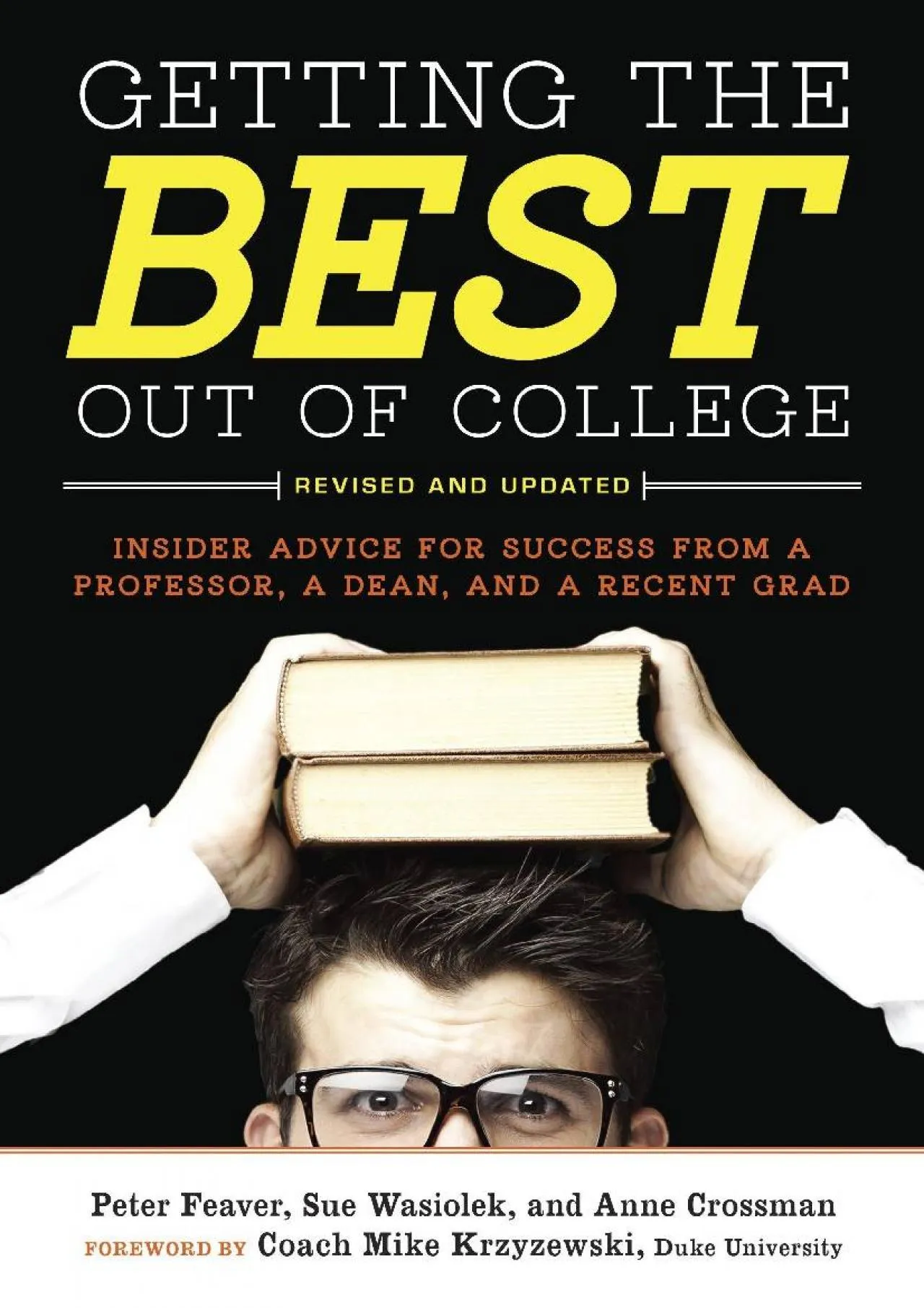 PDF-[EBOOK] - Getting the Best Out of College, Revised and Updated: Insider Advice for Success