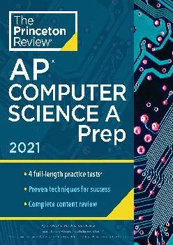 [EBOOK] -  Princeton Review AP Computer Science A Prep, 2021: 4 Practice Tests + Complete