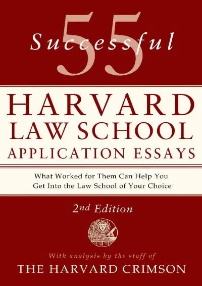 [EPUB] -  55 Successful Harvard Law School Application Essays, 2nd Edition: With Analysis