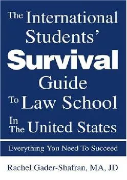 [READ] -  The International Students\' Survival Guide To Law School In The United States: