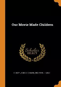 [EPUB] -  Our Movie Made Children