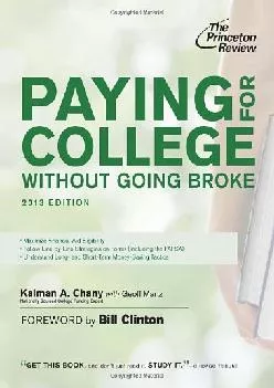 [EBOOK] -  Paying for College Without Going Broke, 2013 Edition (College Admissions Guides)