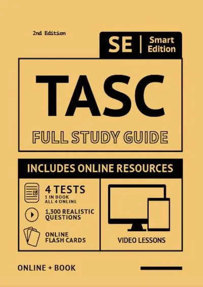 [EPUB] -  TASC Full Study Guide 2nd Edition 2020-2021: Test Preparation For All Subjects Including Online Video Lessons, 4 Full Leng...