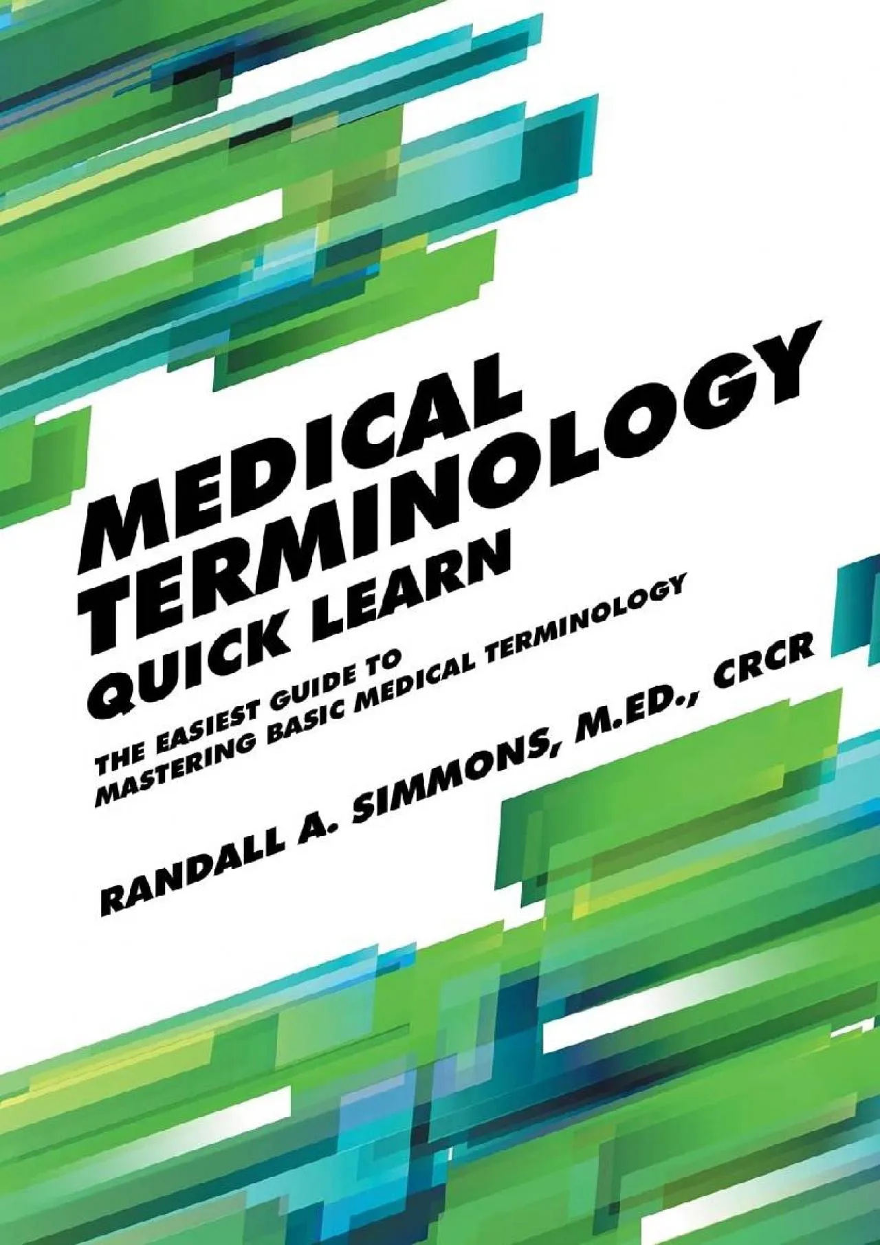 PDF-[EBOOK] - Medical Terminology Quick Learn: The Easiest Guide to Mastering Basic Medical