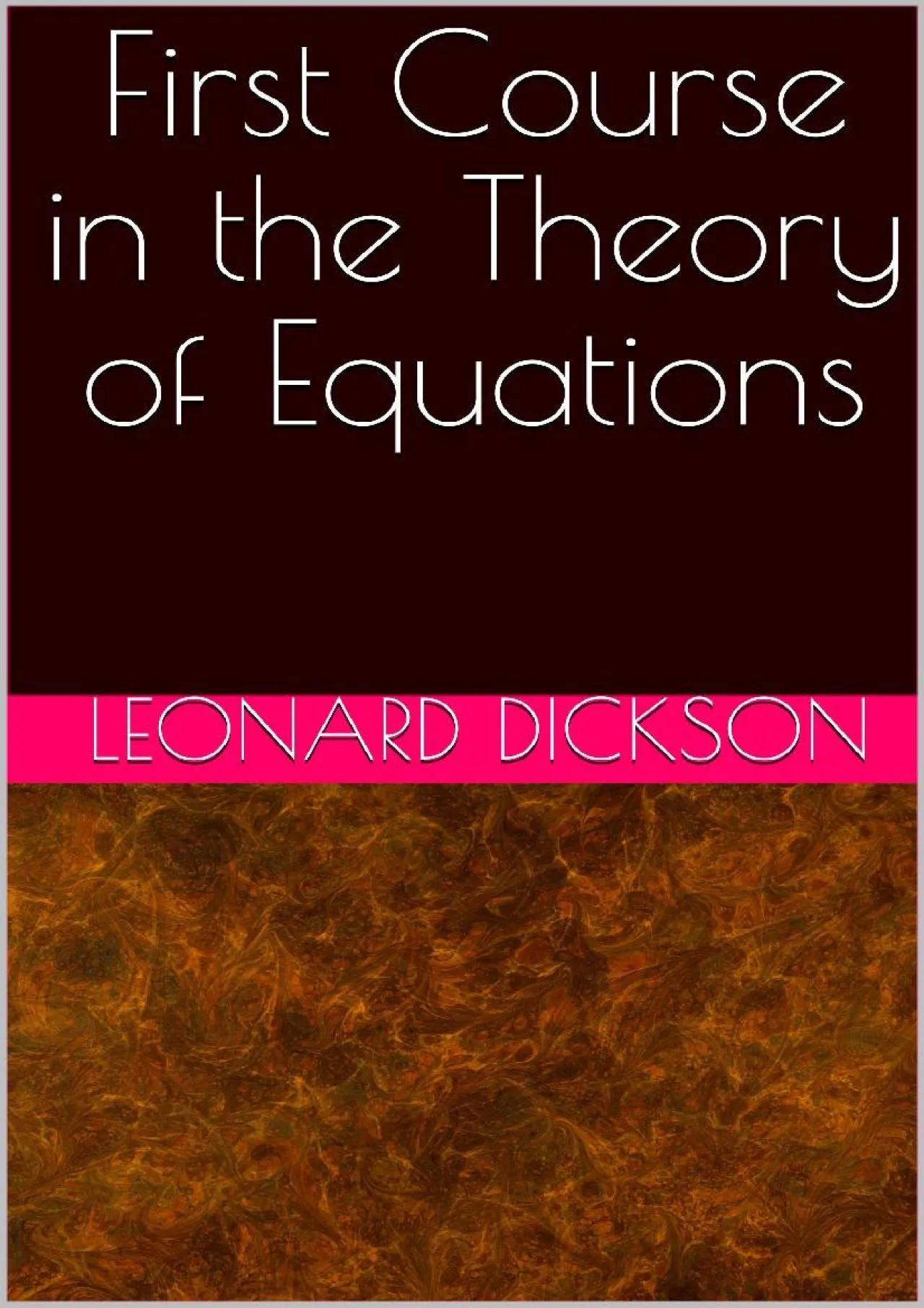 PDF-[EPUB] - First Course in the Theory of Equations