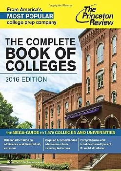[READ] -  The Complete Book of Colleges, 2016 Edition: The Mega-Guide to 1,570 Colleges and Universities (College Admissions Guides)