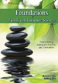 [DOWNLOAD] -  Foundations of Family and Consumer Sciences: Careers Serving Individuals, Families, and Communities