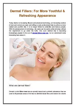 Dermal Fillers: For More Youthful & Refreshing Appearance