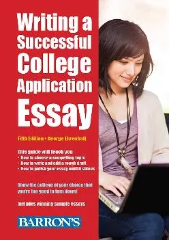 [READ] -  Writing a Successful College Application Essay (Barron\'s Writing a Successful