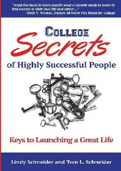 [EPUB] -  College Secrets of Highly Successful People: Keys to Launching a Great Life
