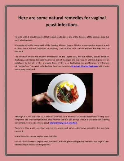 Here are some natural remedies for vaginal yeast infections.