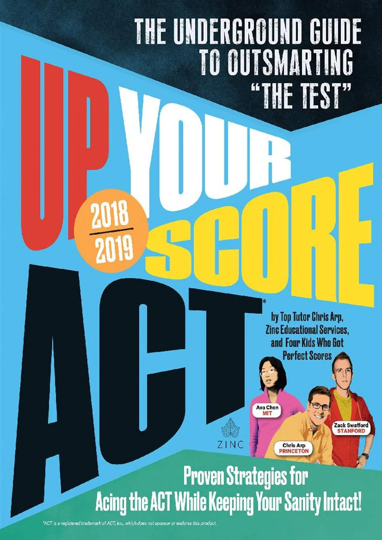 PDF-[EBOOK] - Up Your Score: ACT, 2018-2019 Edition: The Underground Guide to Outsmarting