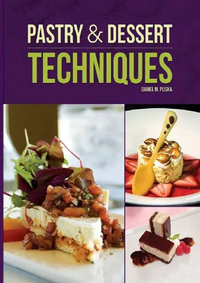 [DOWNLOAD] -  Pastry & Dessert Techniques