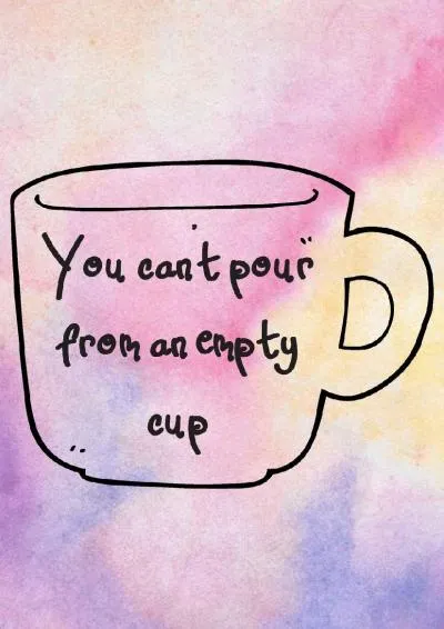 [EBOOK] -  You Can\'t Pour From An Empty Cup: Dealing with College Anxiety Self Care 6 x 9in 90 Page Anxiety Journal/Adult Coloring Bo...