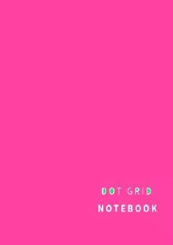 [EBOOK] -  Dot Grid Notebook: 110 Dot Grid pages (Wild Strawberry)