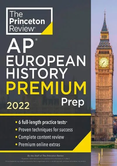 [DOWNLOAD] -  Princeton Review AP European History Premium Prep, 2022: 6 Practice Tests + Complete Content Review + Strategies & Techniq...