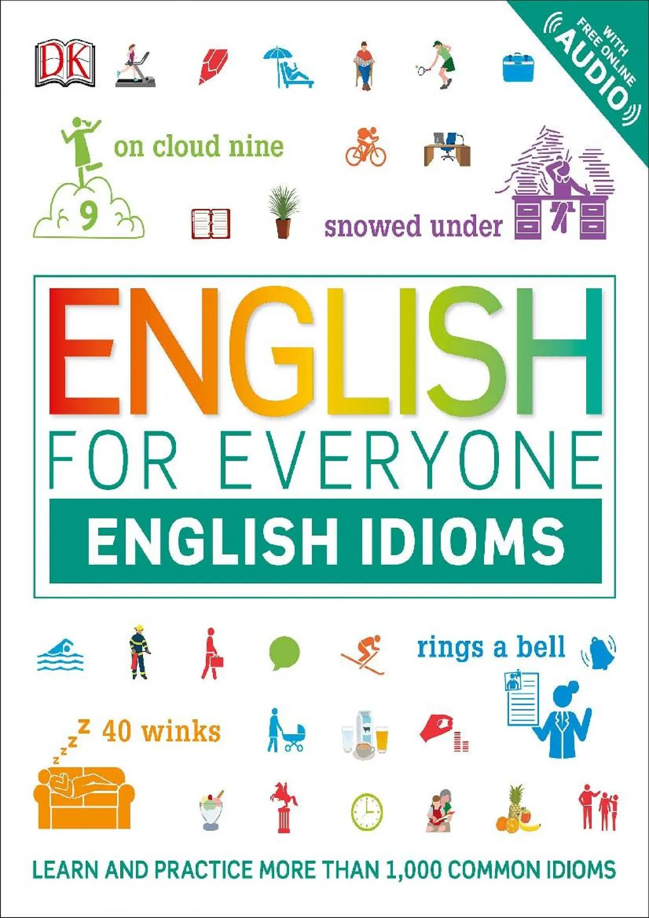 PDF-[EBOOK] - English for Everyone: English Idioms: An ESL Book of Over 1,000 English Phrases