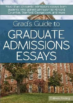 [EPUB] -  Grad\'s Guide to Graduate Admissions Essays: Examples From Real Students Who