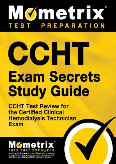 [DOWNLOAD] -  Ccht Exam Secrets Study Guide: Ccht Test Review for the Certified Clinical Hemodialysis Technician Exam