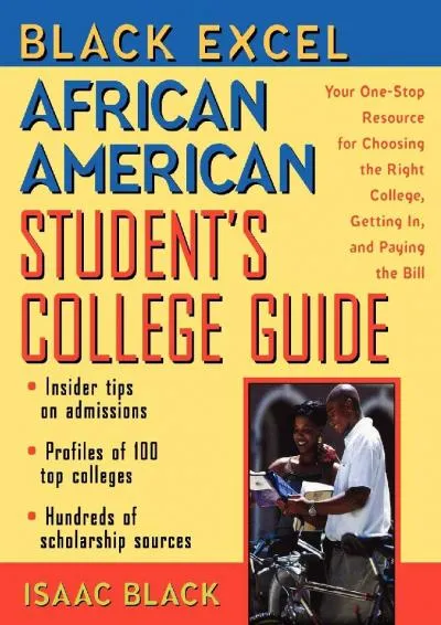 [EPUB] -  African American Student\'s College Guide: Your One-Stop Resource for Choosing the Right College, Getting in, and Paying th...