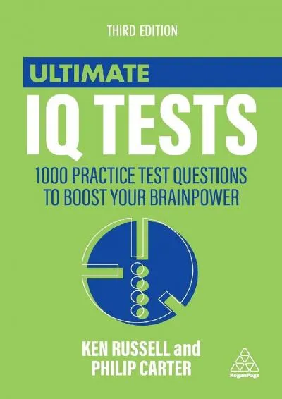 [READ] -  Ultimate IQ Tests: 1000 Practice Test Questions to Boost Your Brain Power (Ultimate Series)