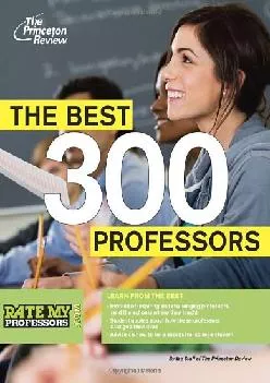 [EBOOK] -  The Best 300 Professors: From the #1 Professor Rating Site, RateMyProfessors.com (College Admissions Guides)
