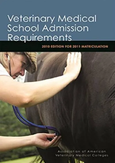 [EPUB] -  Veterinary Medical School Admission Requirements: 2010 Edition for 2011 Matriculation