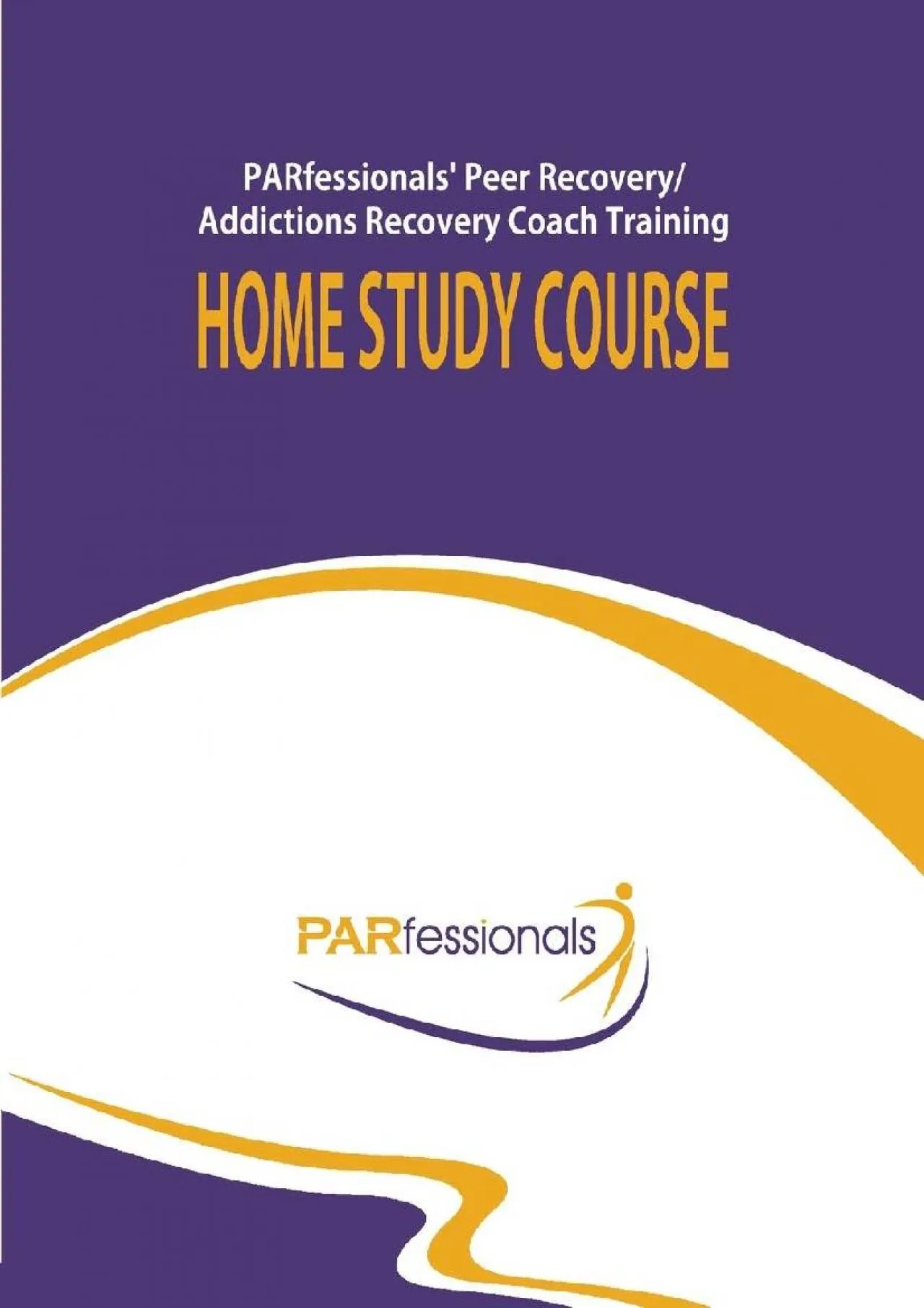 PDF-[READ] - PARfessionals\' Peer Recovery/Addictions Recovery Coach Training Home Study