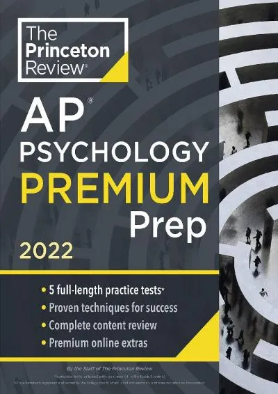 [EBOOK] -  Princeton Review AP Psychology Premium Prep, 2022: 5 Practice Tests + Complete Content Review + Strategies & Techniques (2...