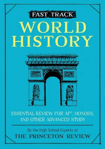 [EPUB] -  Fast Track: World History: Essential Review for AP, Honors, and Other Advanced Study (High School Subject Review)