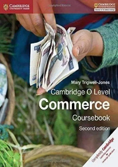 [DOWNLOAD] -  Cambridge O Level Commerce Coursebook (Cambridge International Examinations)