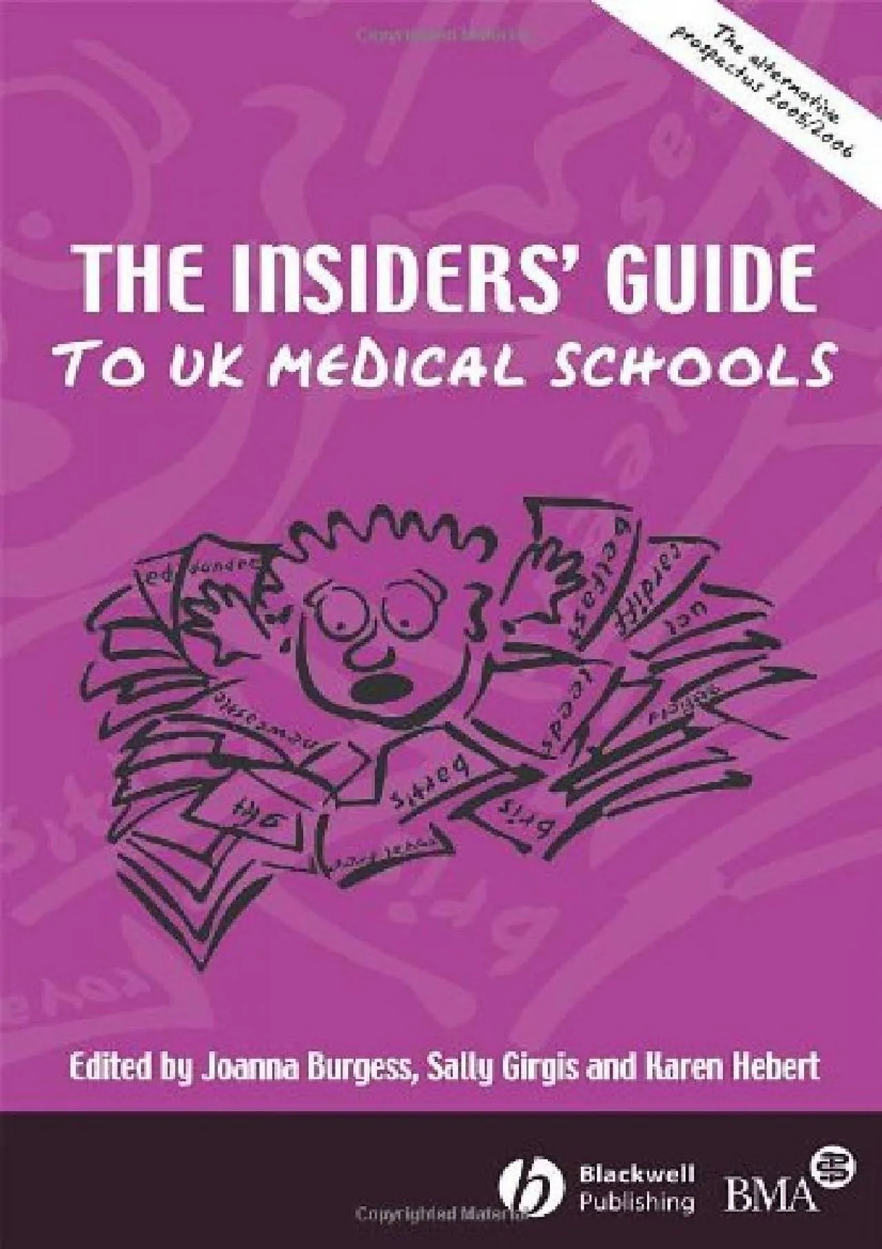 PDF-[DOWNLOAD] - The Insiders\' Guide to UK Medical Schools 2005 / 2006