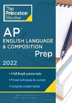 [EPUB] -  Princeton Review AP English Language & Composition Prep, 2022: 4 Practice Tests + Complete Content Review + Strategies & T...