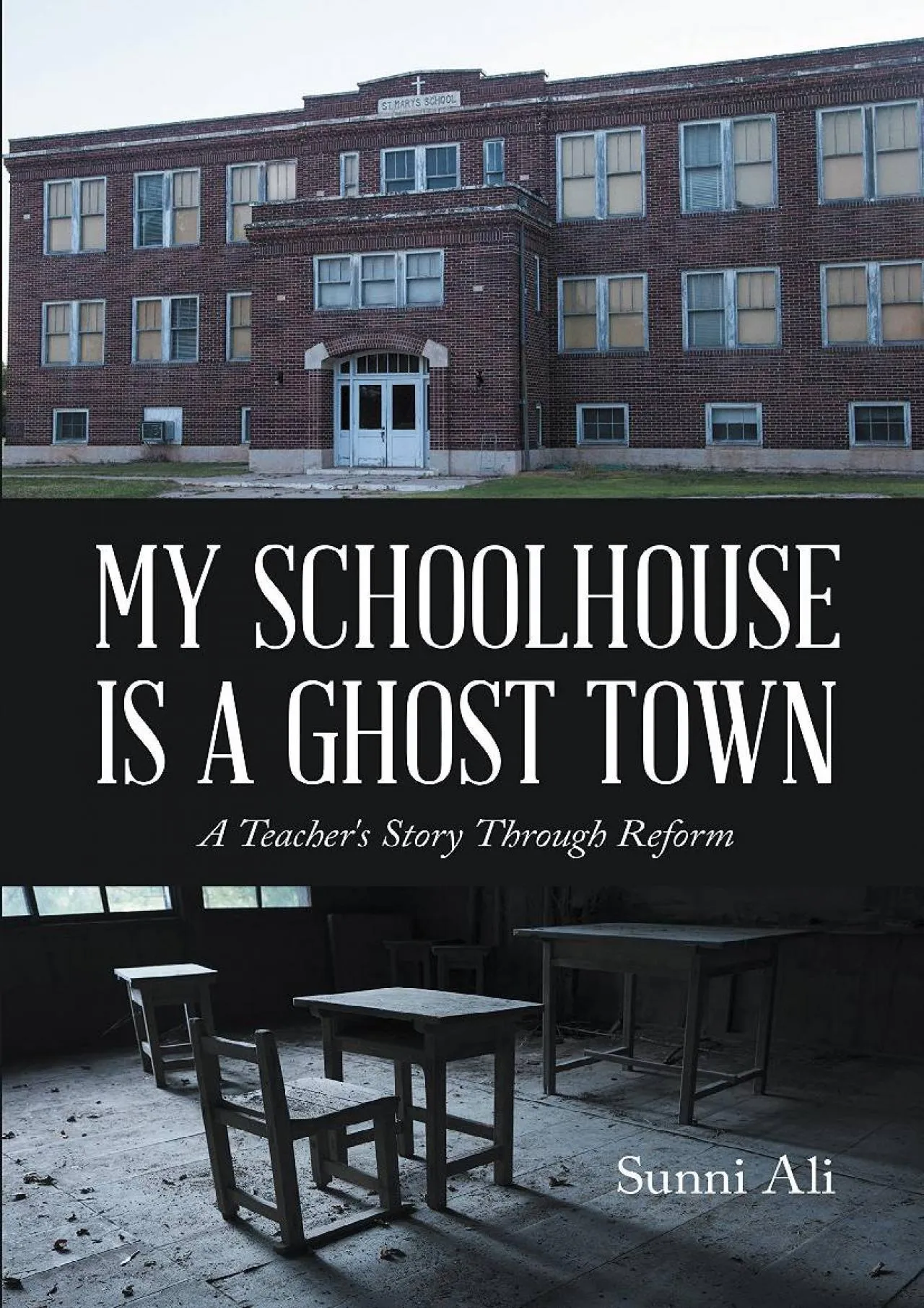 PDF-[EPUB] - My Schoolhouse Is a Ghost Town: A Teacher\'s Story Through Reform