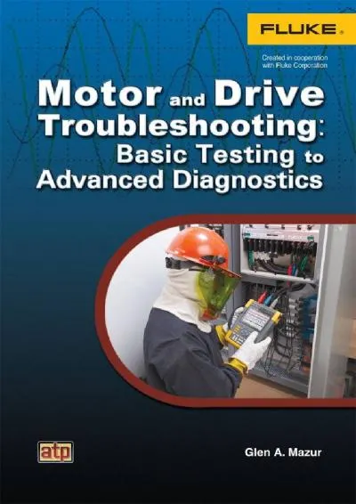 [EPUB] -  Motor and Drive Troubleshooting: Basic Testing to Advanced Diagnostics