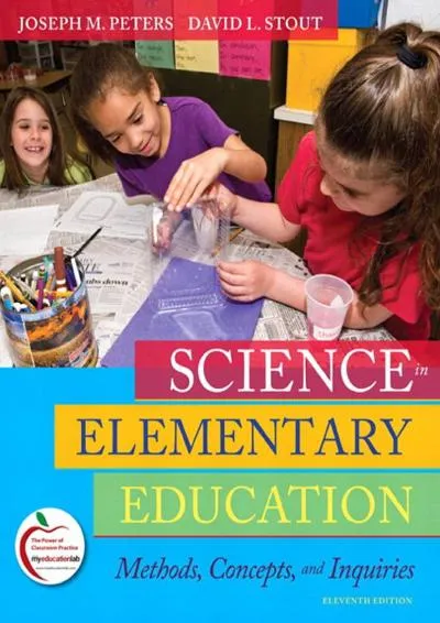 [DOWNLOAD] -  Science in Elementary Education: Methods, Concepts, and Inquiries (2-downloads)