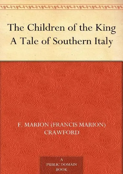 [DOWNLOAD] -  The Children of the King A Tale of Southern Italy