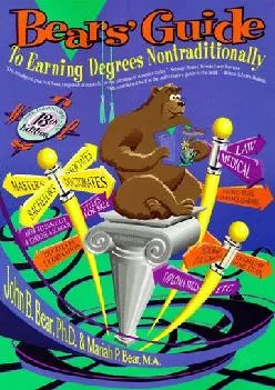 [EPUB] -  Bears\' Guide to Earning Degrees Nontraditionally (Bear\'s Guide to Earning