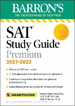 [EBOOK] -  Barron\'s SAT Study Guide Premium, 2021-2022 (Reflects the 2021 Exam Update): 7 Practice Tests + Comprehensive Review + Onl...