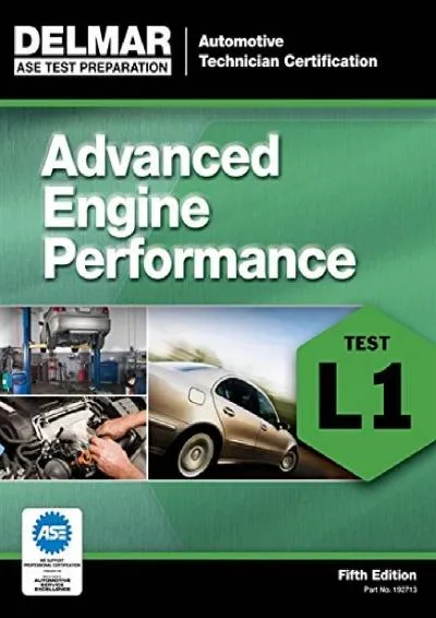 [READ] -  ASE Test Preparation - L1 Advanced Engine Performance (ASE Test Prep: Automotive