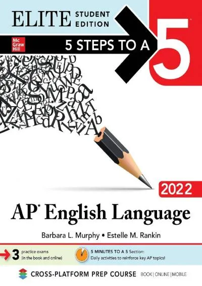 [EBOOK] -  5 Steps to a 5: AP English Language 2022 Elite Student Edition