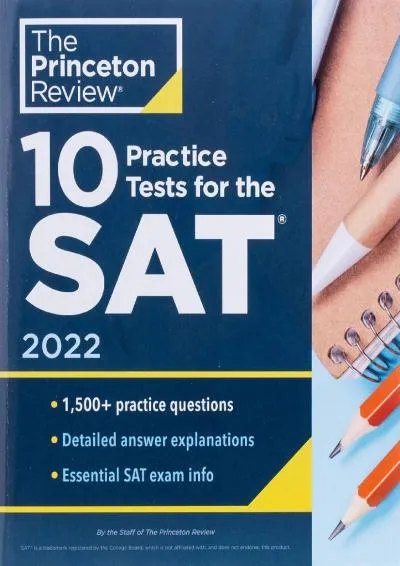 [READ] -  10 Practice Tests for the SAT, 2022: Extra Prep to Help Achieve an Excellent Score (2021) (College Test Preparation)