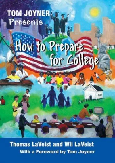 [EPUB] -  Tom Joyner Presents How to Prepare for College