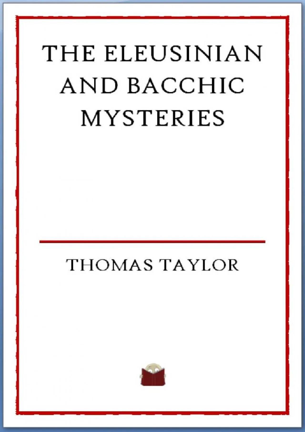 PDF-[EBOOK] - The Eleusinian and Bacchic Mysteries (Illustrated)