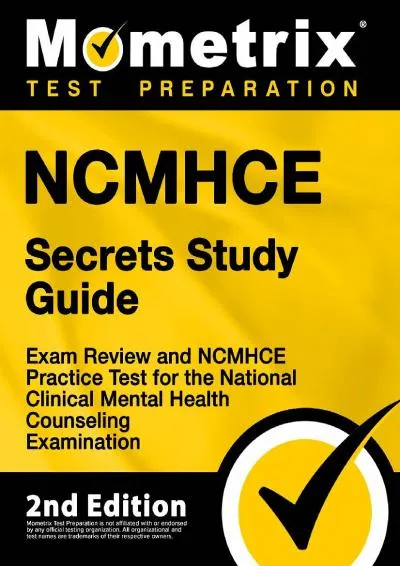 [DOWNLOAD] -  NCMHCE Secrets Study Guide - Exam Review and NCMHCE Practice Test for the National Clinical Mental Health Counseling Exami...